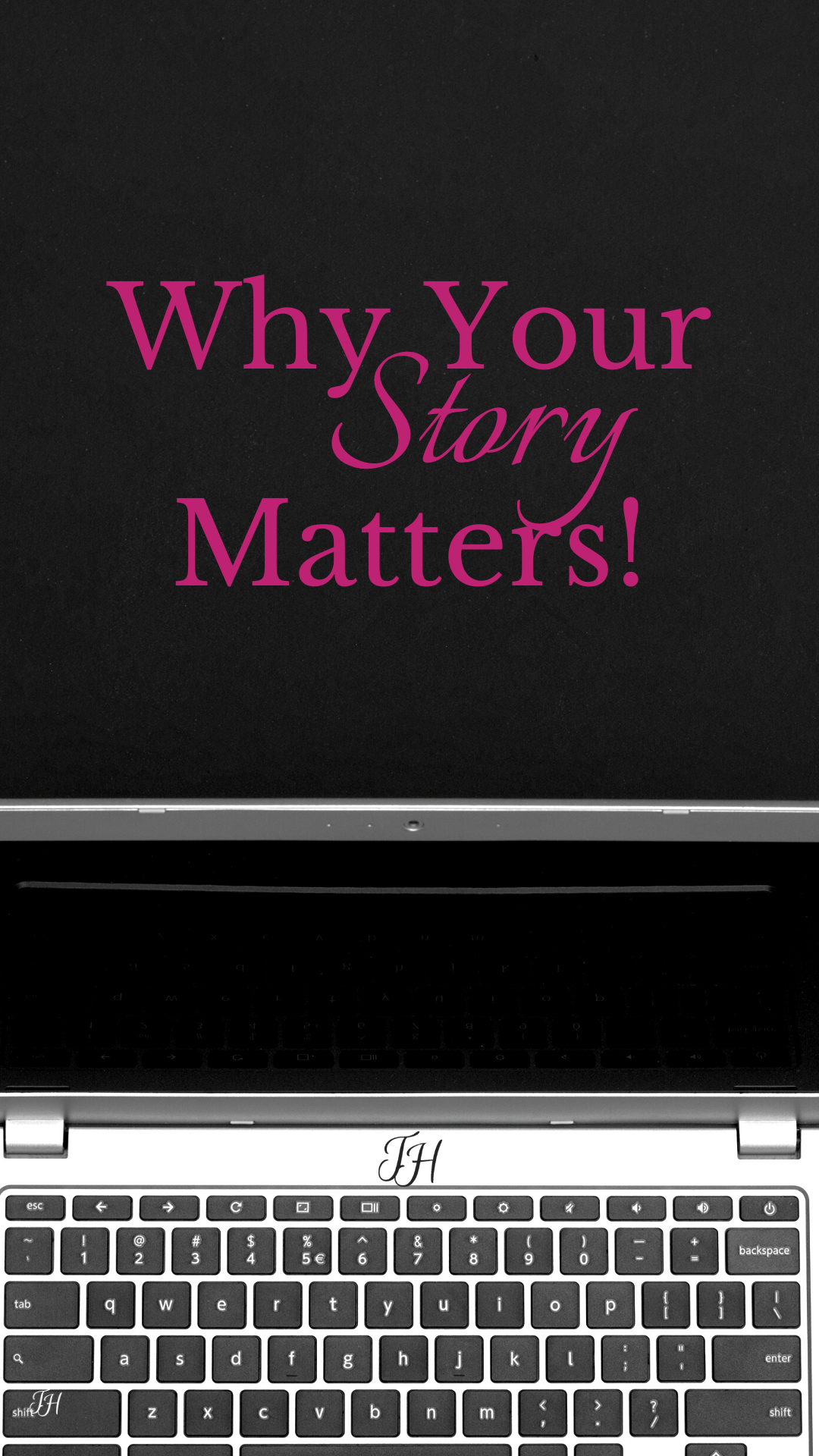 Why Your Story Matters!